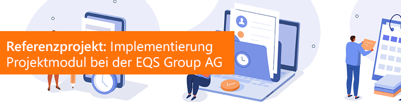 Referenz: Implementierung Projektmodul bei der EQS Group AG